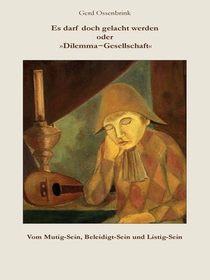 cover image of Es darf doch gelacht werden oder "Dilemma-Gesellschaft"